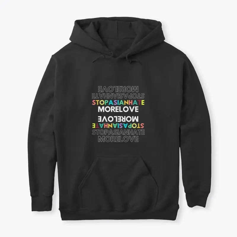 #STOPASIANHATE SHIRTS tee shirts hoodies